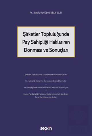 Şirketler Topluluğunda Pay Sahipliği Haklarının Donması ve Sonuçları