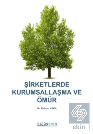 Şirketlerde Kurumsallaşma ve Ömür