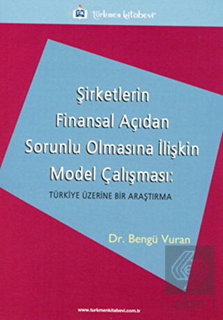 Şirketlerin Finansal Açıdan Sorunlu Olmasına İlişk