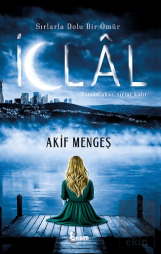 Sırlarla Dolu Bir Ömür: İclal