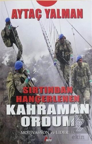 Sırtından Hançerlenen Kahraman Ordum