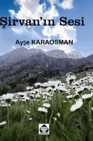 Şirvanın Sesi Ayşe Karaosman Alan Yayıncılık Satın Al - ekinkitap.com