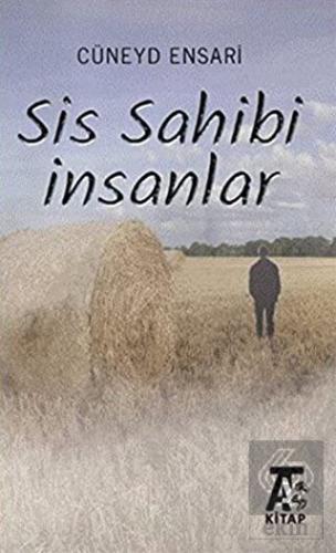 Sis Sahibi İnsanlar