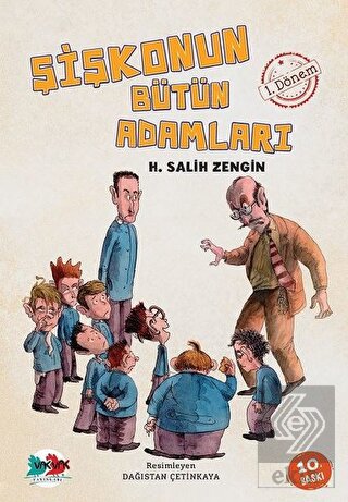 Şişkonun Bütün Adamları 1. Dönem