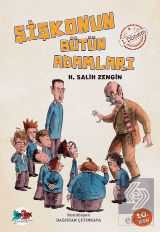 Şişkonun Bütün Adamları 1. Dönem