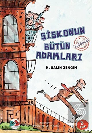 Şişkonun Bütün Adamları 2. Dönem