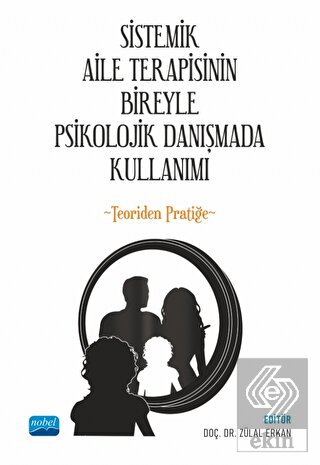 Sistemik Aile Terapisinin Bireyle Psikolojik Danış
