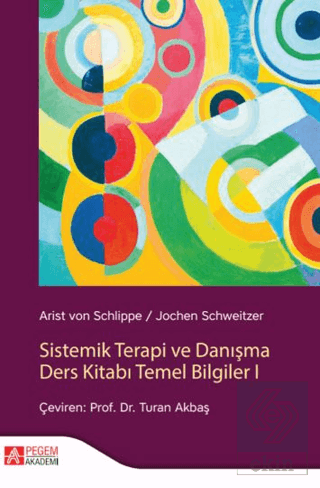 Sistemik Terapi ve Danışma Ders Kitabı Temel Bilgiler I