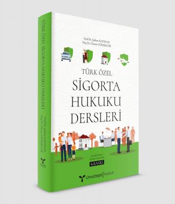Türk Özel Sigorta Hukuku Dersleri