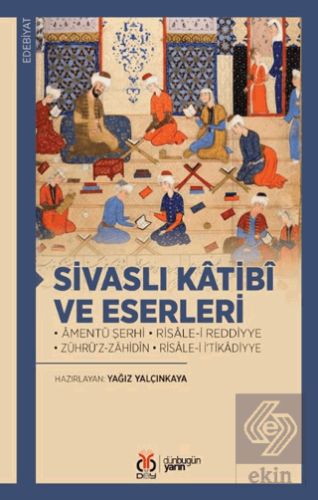 Sivaslı Katibi ve Eserleri