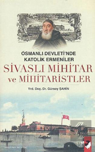 Sivaslı Mihitar ve Mihitaristler