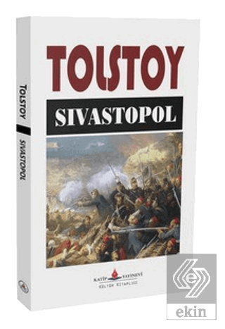 Sivastopol Lev Nikolayeviç Tolstoy Katip Yayınları Satın Al - ekinkita
