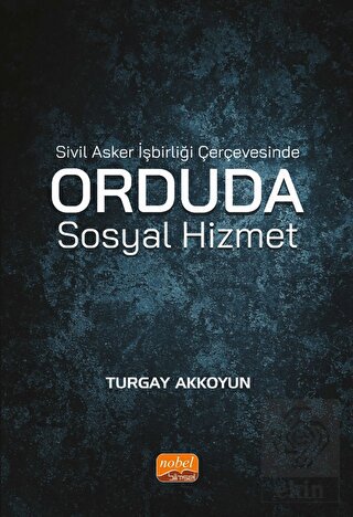 Sivil Asker İşbirliği Çerçevesinde Orduda Sosyal H
