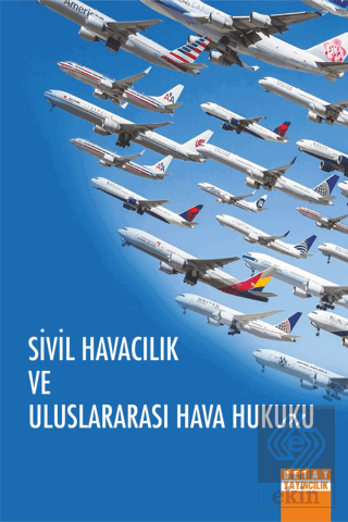 Sivil Havacılık ve Uluslararası Hava Hukuku