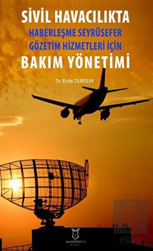 Sivil Havacılıkta Haberleşme Seyrüsefer Gözetim Hi