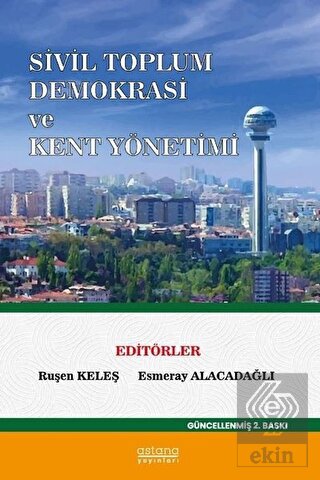 Sivil Toplum Demokrasi ve Kent Yönetimi