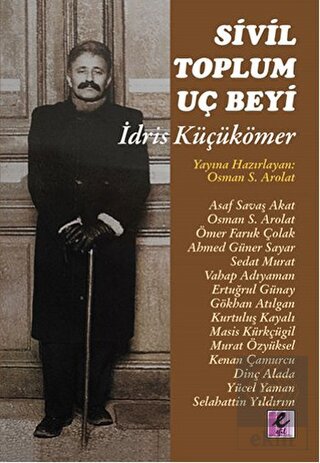 Sivil Toplum Uç Beyi İdris Küçükömer
