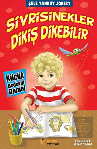 Sivrisinekler Dikiş Dikebilir