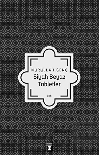 Siyah Beyaz Tabletler