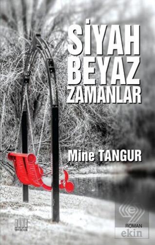 Siyah Beyaz Zamanlar