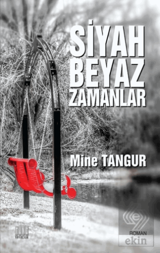 Siyah Beyaz Zamanlar