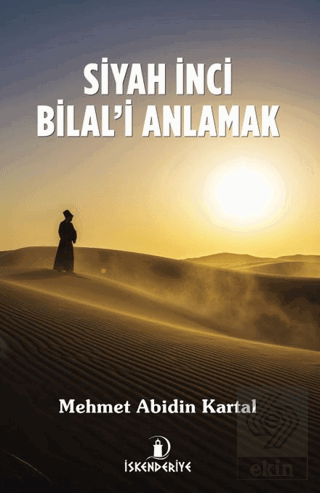 Siyah İnci Bilal'i Anlamak