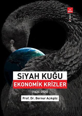 Siyah Kuğu Ekonomik Krizler (1634-2020)