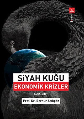 Siyah Kuğu Ekonomik Krizler (1634-2020)