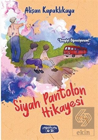 Siyah Pantolon Hikayesi