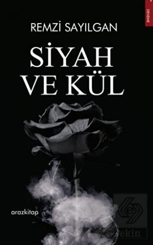 Siyah ve Kül