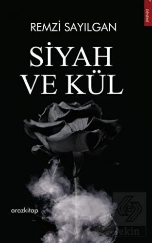 Siyah ve Kül