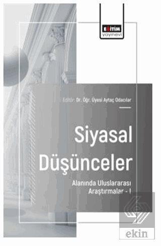 Siyasal Düşünceler Alanında Uluslararası Araştırmalar – I