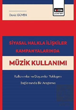 Siyasal Halkla İlişkiler Kampanyalarında Müzik Kul