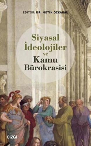 Siyasal İdeolojiler ve Kamu Bürokrasisi