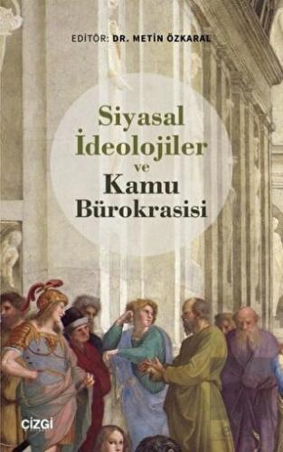 Siyasal İdeolojiler ve Kamu Bürokrasisi