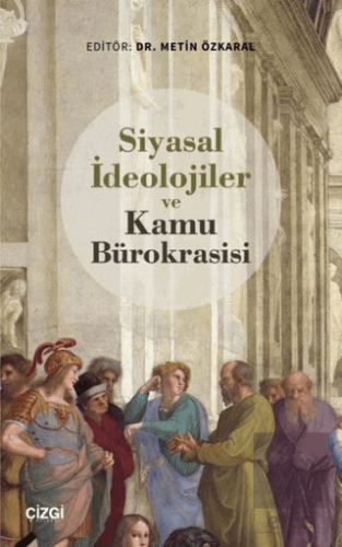 Siyasal İdeolojiler ve Kamu Bürokrasisi