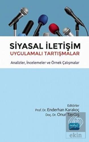 Siyasal İletişim Uygulamalı Tartışmalar