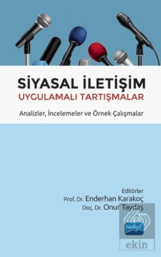 Siyasal İletişim Uygulamalı Tartışmalar