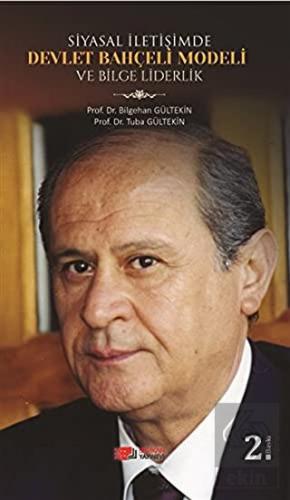 Siyasal İletişimde Devlet Bahçeli Modeli ve Bilge