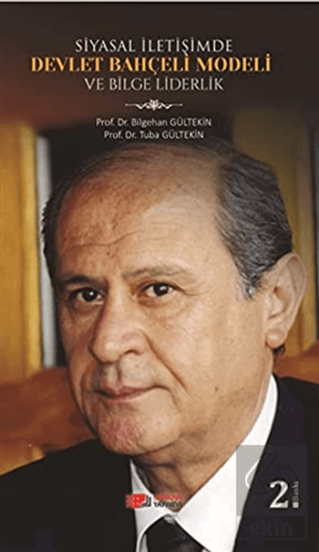 Siyasal İletişimde Devlet Bahçeli Modeli ve Bilge 