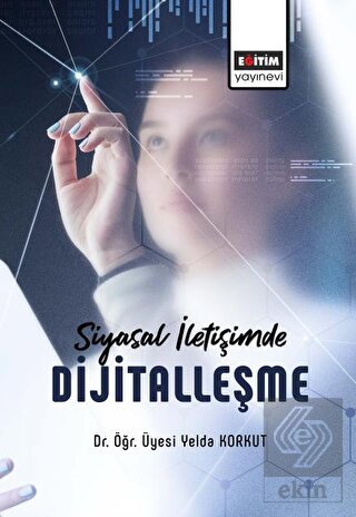 Siyasal İletişimde Dijitalleşme