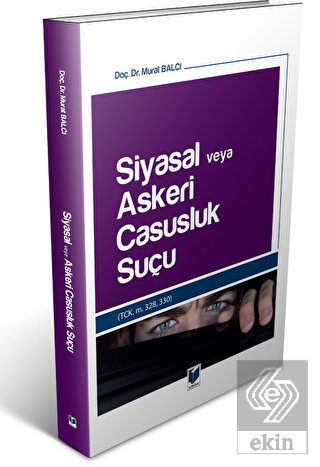 Siyasal veya Askeri Casusluk Suçu