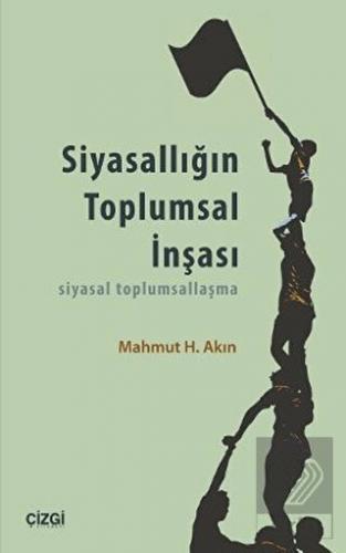 Siyasallığın Toplumsal İnşası