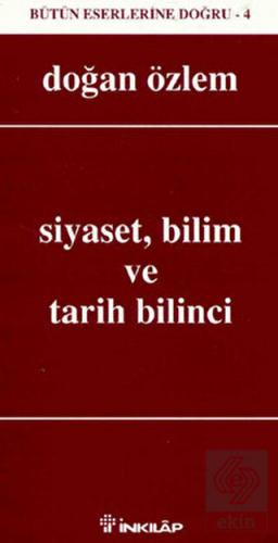 Siyaset, Bilim ve Tarih Bilinci