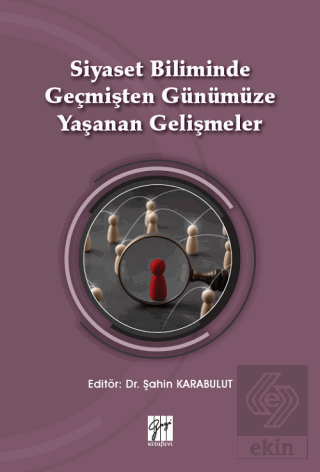 Siyaset Biliminde Geçmişten Günümüze Yaşanan Geliş