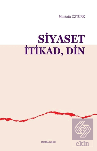Siyaset İtikad Din