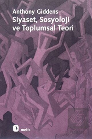 Siyaset, Sosyoloji ve Toplumsal Teori