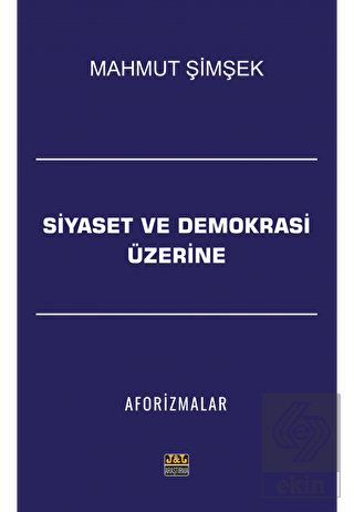 Siyaset ve Demokrasi Üzerine Aforizmalar