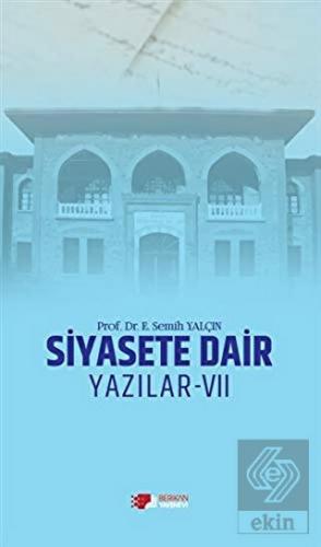 Siyasete Dair Yazılar - 7