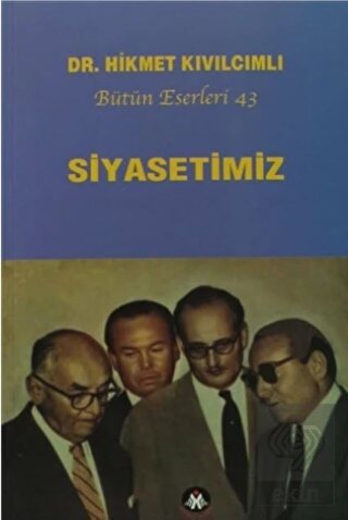 Siyasetimiz - Bütün Eserleri :43